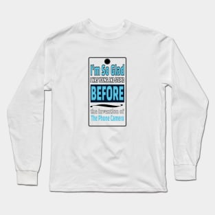 Phone Camera Joke Long Sleeve T-Shirt